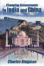 Changing Governments In India And China - Preview