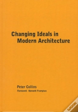 Capa do artigo Changing Ideals In Modern Architecture, 1750-1950
