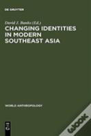 Changing Identities In Modern Southeast Asia