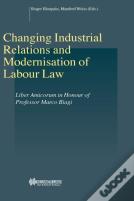 Changing Industrial Relations & Modernisation Of Labour Law