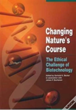 Capa do artigo Changing Nature'S Course Â€“ The Ethical Challenge Of Biotechnology
