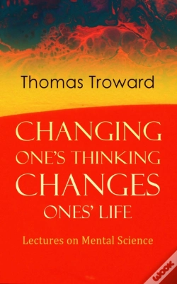 Capa do artigo Changing One'S Thinking Changes Ones' Life: Lectures On Mental Science