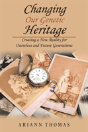 Changing Our Genetic Heritage - Preview