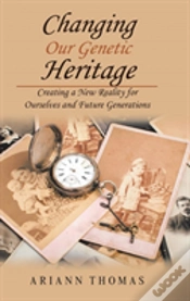 Capa do artigo Changing Our Genetic Heritage