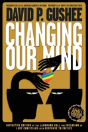 Changing Our Mind - Preview