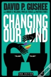 Changing Our Mind, Second Edition