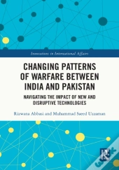Changing Patterns Of Warfare Between India And Pakistan