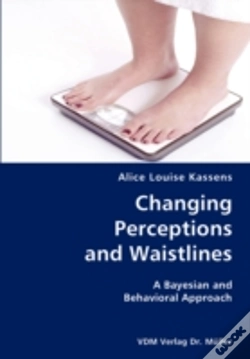 Capa do artigo Changing Perceptions And Waistlines- A Bayesian And Behavioral Approach