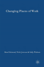Changing Places Of Work - Preview