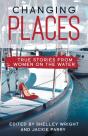 Changing Places: True Stories From Women - Preview