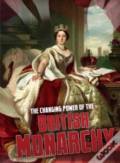 Capa do artigo Changing Power Of The British Monarchy