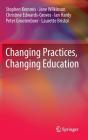Changing Practices, Changing Education - Preview