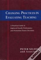 Changing Practices In Evaluating Teaching