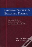 Changing Practices In Evaluating Teaching