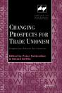 Changing Prospects For Trade Unionism - Preview