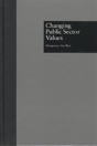 Changing Public Sector Values - Preview
