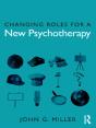 Changing Roles For A New Psychotherapy - Preview