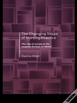 Capa do artigo Changing Shape Of Nursing Practice