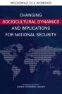 Changing Sociocultural Dynamics And Implications For National Security - Preview