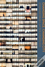 Capa do artigo Changing Space, Changing City