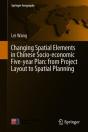 Changing Spatial Elements In Chinese Socio-Economic Five-Year Plan: From Project Layout To Spatial Planning - Preview
