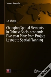Changing Spatial Elements In Chinese Socio-Economic Five-Year Plan: From Project Layout To Spatial Planning