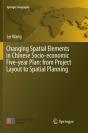 Changing Spatial Elements In Chinese Socio-Economic Five-Year Plan: From Project Layout To Spatial Planning - Preview