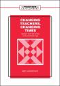 Changing Teachers, Changing Times - Preview