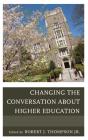 Changing The Conversation About Higher Education - Preview