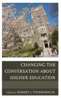 Changing The Conversation About Higher Education - Preview
