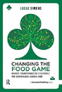 Changing The Food Game - Preview