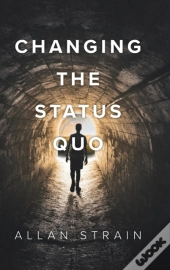 Changing The Status Quo