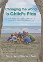 Changing The World Is Child'S Play - Preview