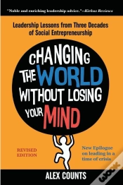 Capa do artigo Changing The World Without Losing Your Mind, Revised Edition