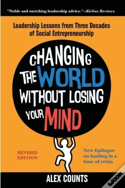Capa do artigo Changing The World Without Losing Your Mind, Revised Edition
