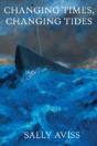 Changing Times, Changing Tides - Preview