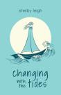 Changing With The Tides - Preview