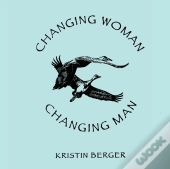 Changing Woman, Changing Man