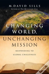 Changing World, Unchanging Mission