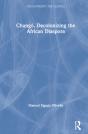 Chango, Decolonizing The African Diaspora - Preview