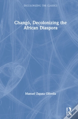 Capa do artigo Chango, Decolonizing The African Diaspora