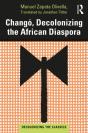 Chango, Decolonizing The African Diaspora - Preview