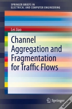 Capa do artigo Channel Aggregation And Fragmentation For Traffic Flows