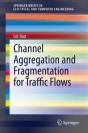 Channel Aggregation And Fragmentation For Traffic Flows - Preview