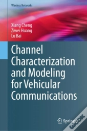 Channel Characterization And Modeling For Vehicular Communications