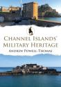 Channel Islands' Military Heritage - Preview