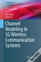 Channel Modeling In 5g Wireless Communication Systems