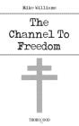 Channel To Freedom - Preview