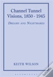 Capa do artigo Channel Tunnel Visions, 1850-1945