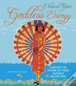 Capa do artigo Channel Your Goddess Energy